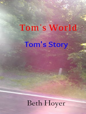 cover image of Tom's World Tom's Story